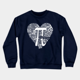 Love Math, Happy Pi Day Crewneck Sweatshirt